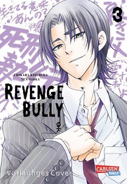 Revenge Bully  3