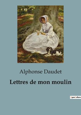 Lettres de mon moulin