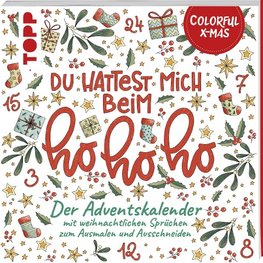 Colorful Christmas - Du hattest mich beim Hohoho