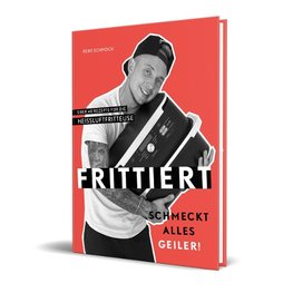 Frittiert schmeckt alles geiler!