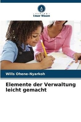 Elemente der Verwaltung leicht gemacht