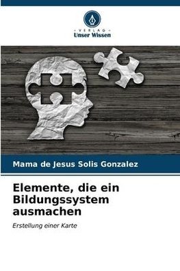 Elemente, die ein Bildungssystem ausmachen