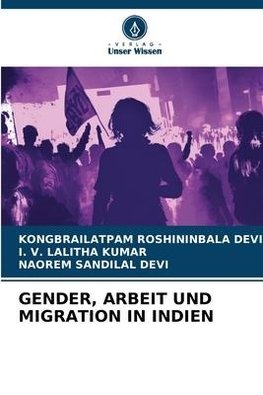 GENDER, ARBEIT UND MIGRATION IN INDIEN