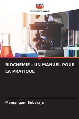 BIOCHEMIE : UN MANUEL POUR LA PRATIQUE