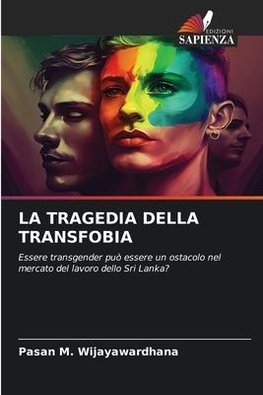 LA TRAGEDIA DELLA TRANSFOBIA