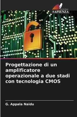 Progettazione di un amplificatore operazionale a due stadi con tecnologia CMOS