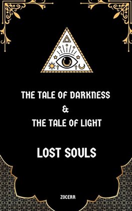 The Tale Of Darkness & The Tale Of Light