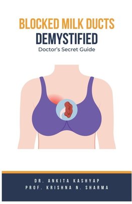 Blocked Milk Ducts Demystified