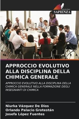 APPROCCIO EVOLUTIVO ALLA DISCIPLINA DELLA CHIMICA GENERALE