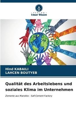 Qualität des Arbeitslebens und soziales Klima im Unternehmen