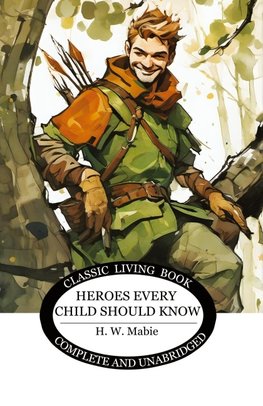 Heroes Every Child Should Know