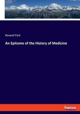 An Epitome of the History of Medicine