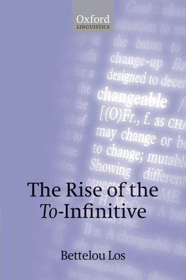 The Rise of the To-Infinitive