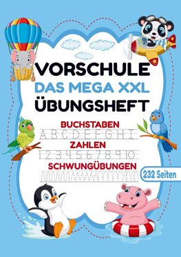 Vorschule Übungsheft - MEGA  XXL für Mädchen und Jungen!