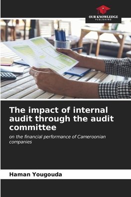 The impact of internal audit through the audit committee