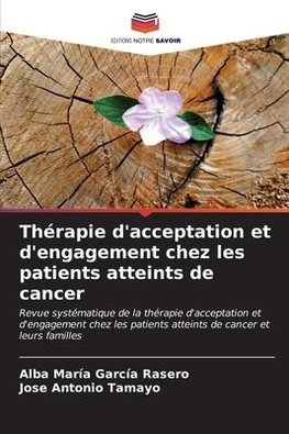 Thérapie d'acceptation et d'engagement chez les patients atteints de cancer