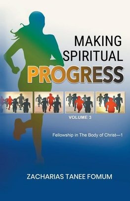 Making Spiritual Progress (Volume Three)