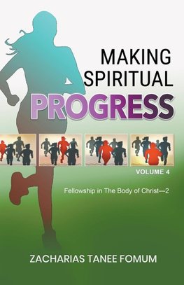 Making Spiritual Progress (Volume Four)