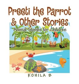 Preeti the Parrot & Other Stories