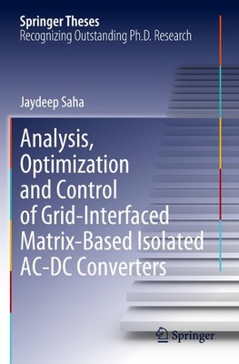 Analysis, Optimization and Control of Grid-Interfaced Matrix-Based Isolated AC-DC Converters