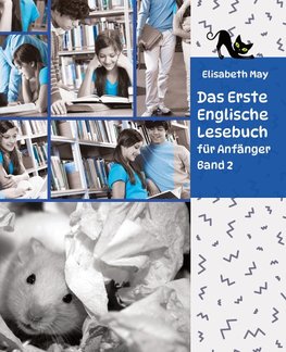 Lerne Englische Sprache mit dem Buch Das Erste Englische Lesebuch für Anfänger Band 2