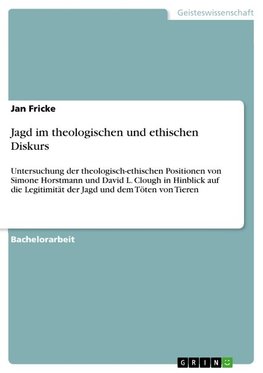 Jagd im theologischen und ethischen Diskurs