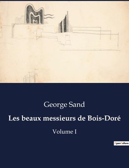 Les beaux messieurs de Bois-Doré