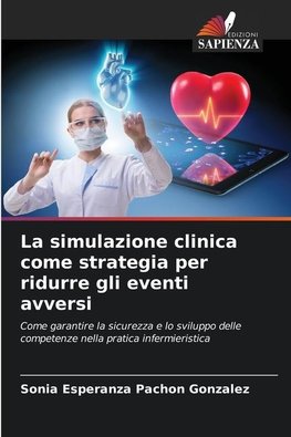 La simulazione clinica come strategia per ridurre gli eventi avversi