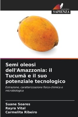 Semi oleosi dell'Amazzonia: il Tucumã e il suo potenziale tecnologico