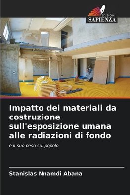 Impatto dei materiali da costruzione sull'esposizione umana alle radiazioni di fondo