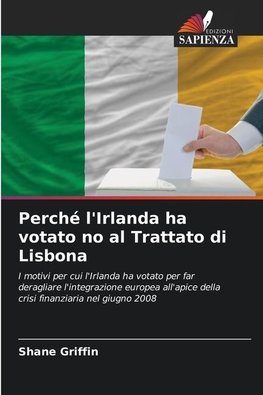 Perché l'Irlanda ha votato no al Trattato di Lisbona