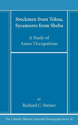 Stockmen from Tekoa, Sycamores from Sheba