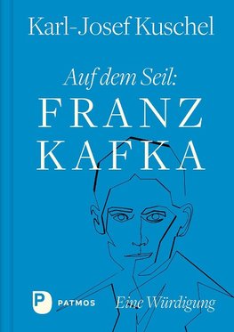 Auf dem Seil: Franz Kafka