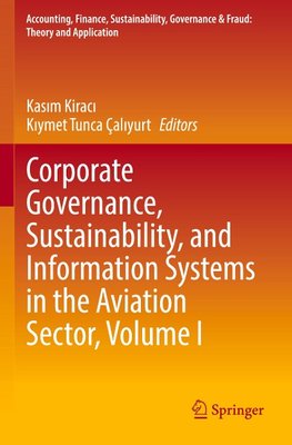 Corporate Governance, Sustainability, and Information Systems in the Aviation Sector, Volume I