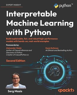 Interpretable Machine Learning with Python - Second Edition