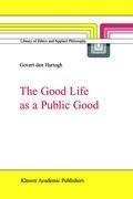 The Good Life as a Public Good