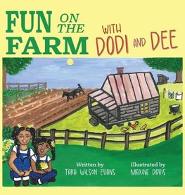 Fun on the Farm with Dodi and Dee