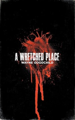 A Wretched Place