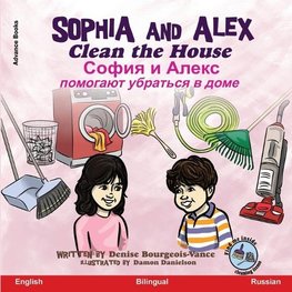 Sophia and Alex Clean the House