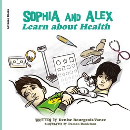 Sophia and Alex Learn about Health