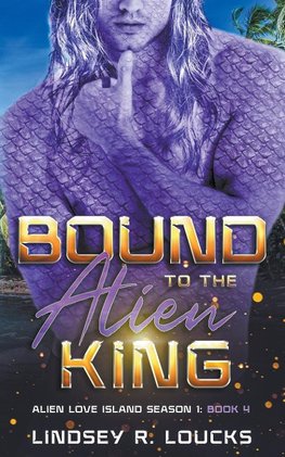 Bound to the Alien King