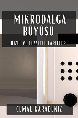 Mikrodalga Büyüsü