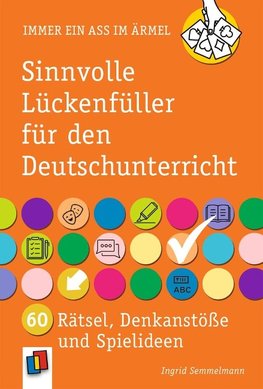 Sinnvolle Lückenfüller für den Deutschunterricht