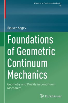 Foundations of Geometric Continuum Mechanics