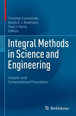 Integral Methods in Science and Engineering