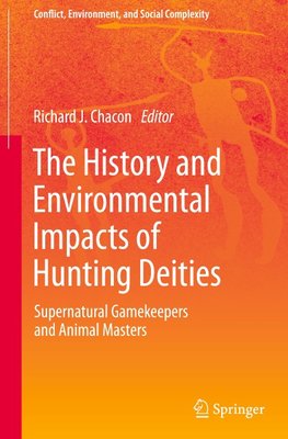 The History and Environmental Impacts of Hunting Deities