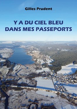 Y a du ciel bleu dans mes passeports