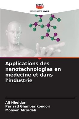 Applications des nanotechnologies en médecine et dans l'industrie