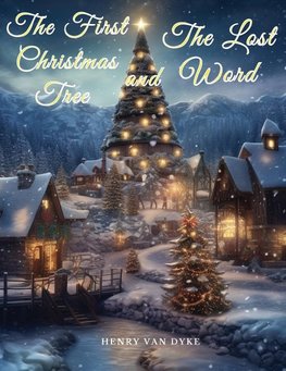 The First Christmas Tree and The Lost Word