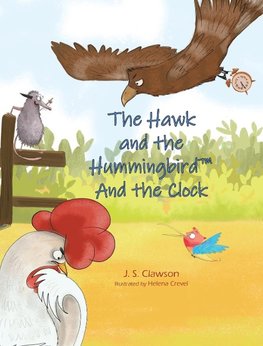 The Hawk and the Hummingbird And the Clock